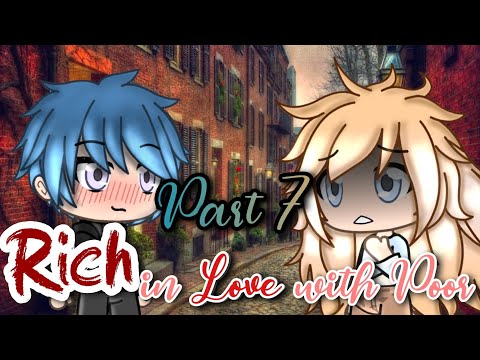 Rich in Love with Poor Ep. 7 | Gacha Life Mini Movie
