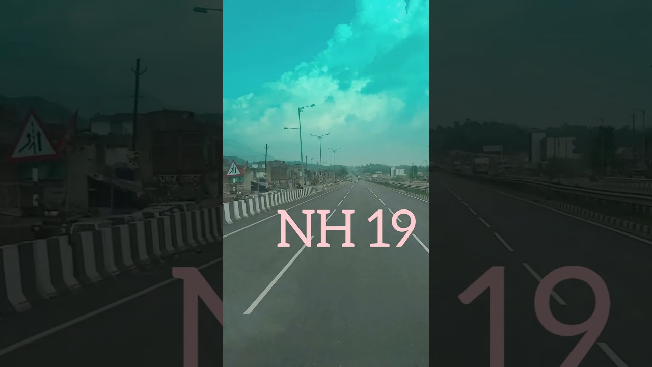 NH -19 || Agra- Kolkata highway