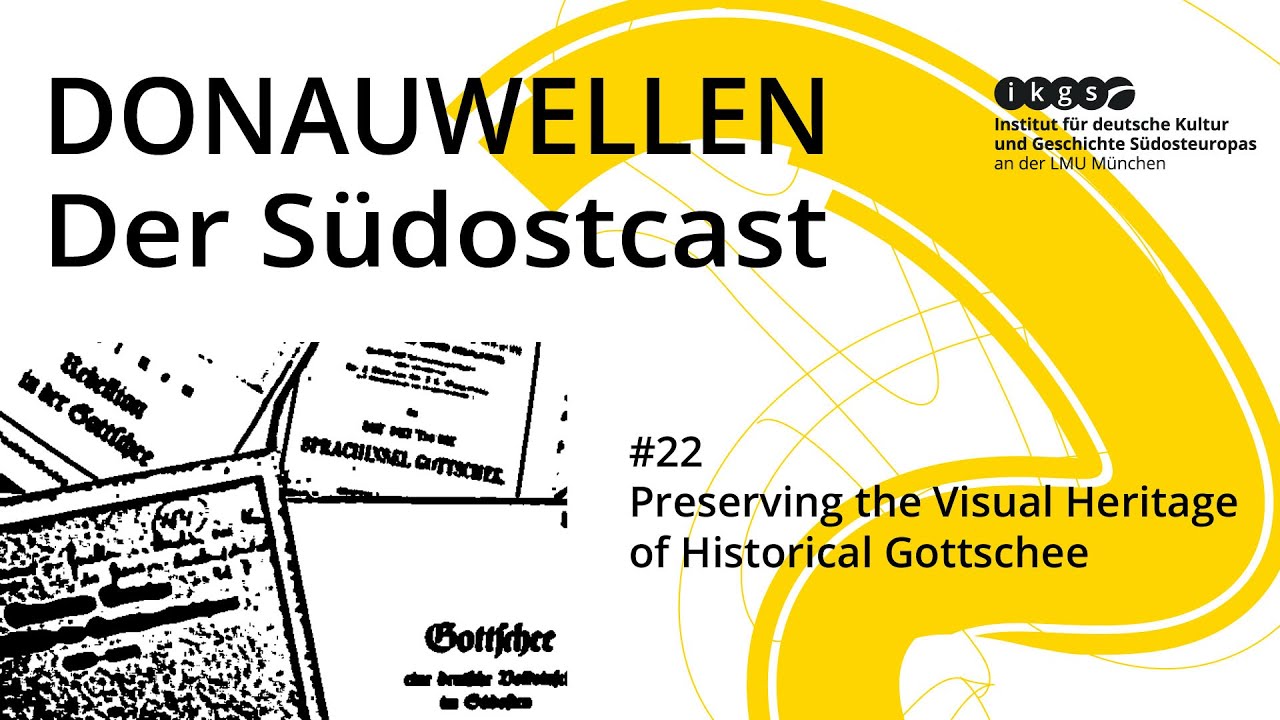 #22: Preserving the Visual Heritage of Historical Gottschee. A ...