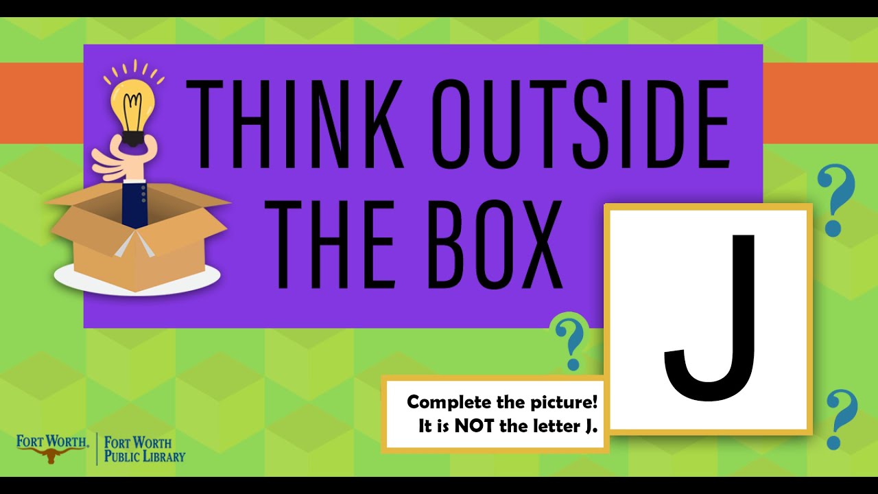 Think Outside the Box Challenge #24  | Fort Worth Public Library