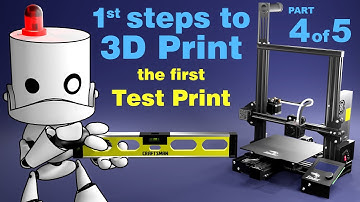 1st Steps to 3D Print (2022) 4 of 5 - First Test Print