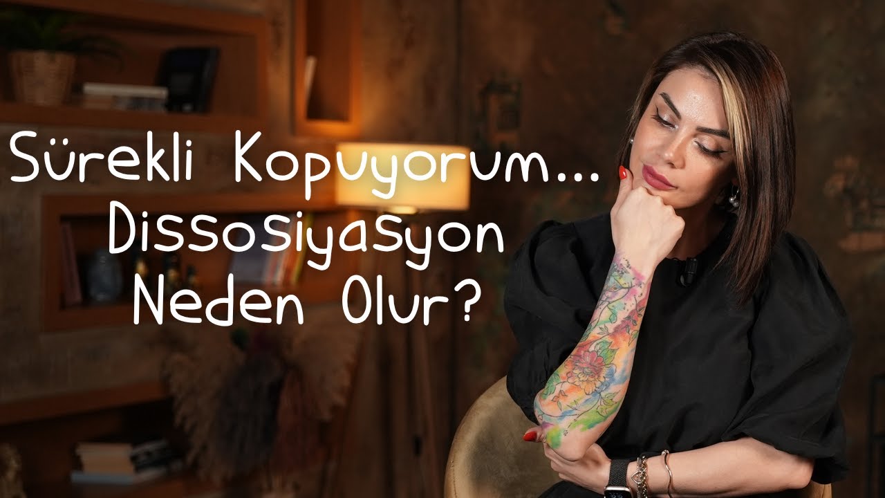 Sürekli Kopuyorum… Dissosiyasyon Neden Olur?