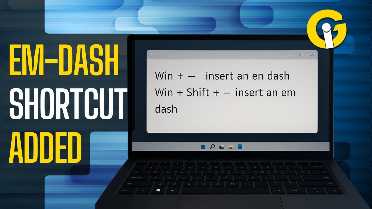 Windows 11 Makes the Em Dash Easy But Should You Even Use It