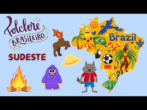 FOLCLORE BRASILEIRO - REGIÃO SUDESTE [Educação Infantil]