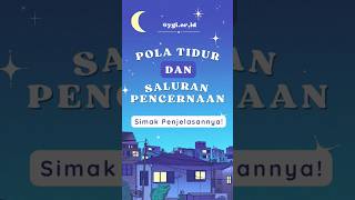 Pola Tidur dan Saluran Pencernaan? Simak Penjelasannya! 😴 #shorts #polatidur #salurancerna #GERD