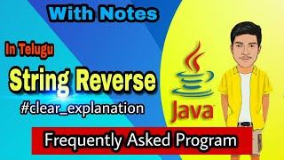 String Reverse Program in Java || Java Program Series || Java in Telugu for Beginners