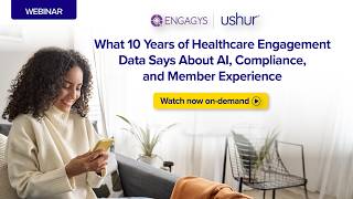 What 10 Years of Healthcare Engagement Data Says About AI, Compliance, and Member Experience 1