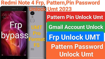 Redmi Note 4 Pattern Pin Frp Unlock UMT Pro ll Redmi Note 4 Gmail Account Unlock Umt ll Frp Bypass