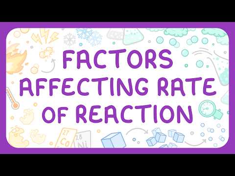 Factors Affecting Rates of Reaction & Collision Theory (High School Science)
