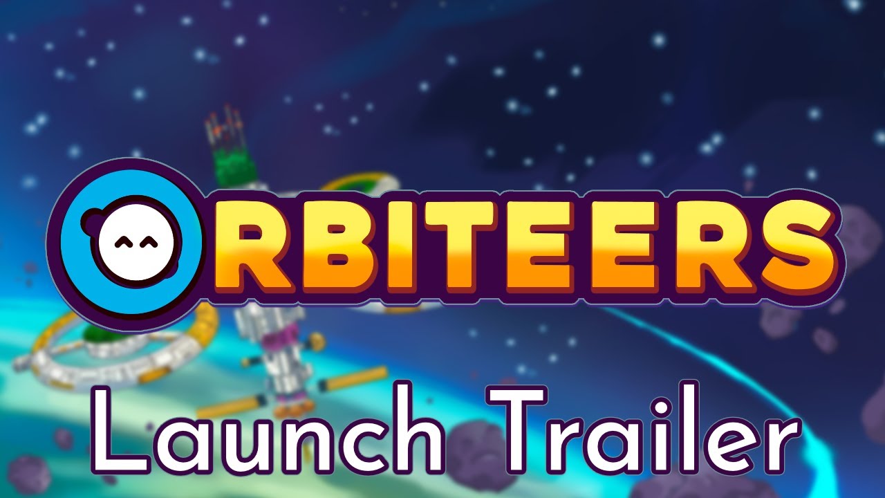 Orbiteers | Official Launch Trailer