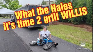 What the Hales it's time 2 grill WILLIS