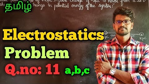 Electrostatics|Solution|Problems|Physics 12|Tamil|MurugaMP