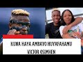 VICTOR OSIMHEN LEO TUMEMTAZAMA KWENYE CHECK THE HISTORY KUTOKA NIGERIA
