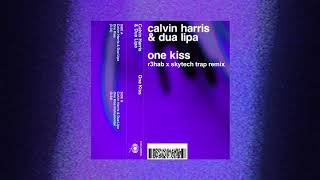 Calvin Harris & Dua Lipa - One Kiss (R3HAB x Skytech Trap Remix)