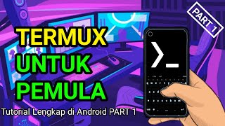 🔴 Cara Menggunakan Aplikasi Termux Untuk Pemula di Android - PART 1