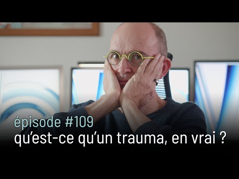 Episode #109 | What is trauma, really? [4k]