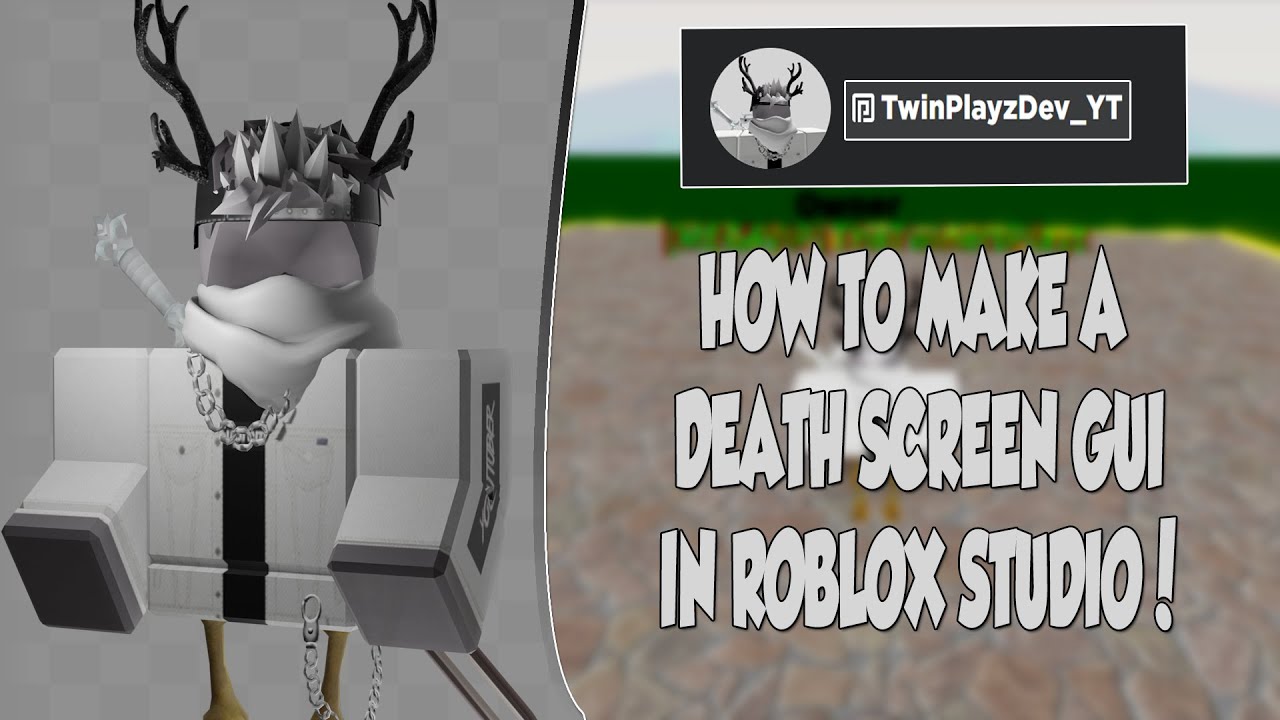 How To Make A Death Screen Gui In Roblox Studio 2020 New Youtube - how to make a death screen in roblox studio