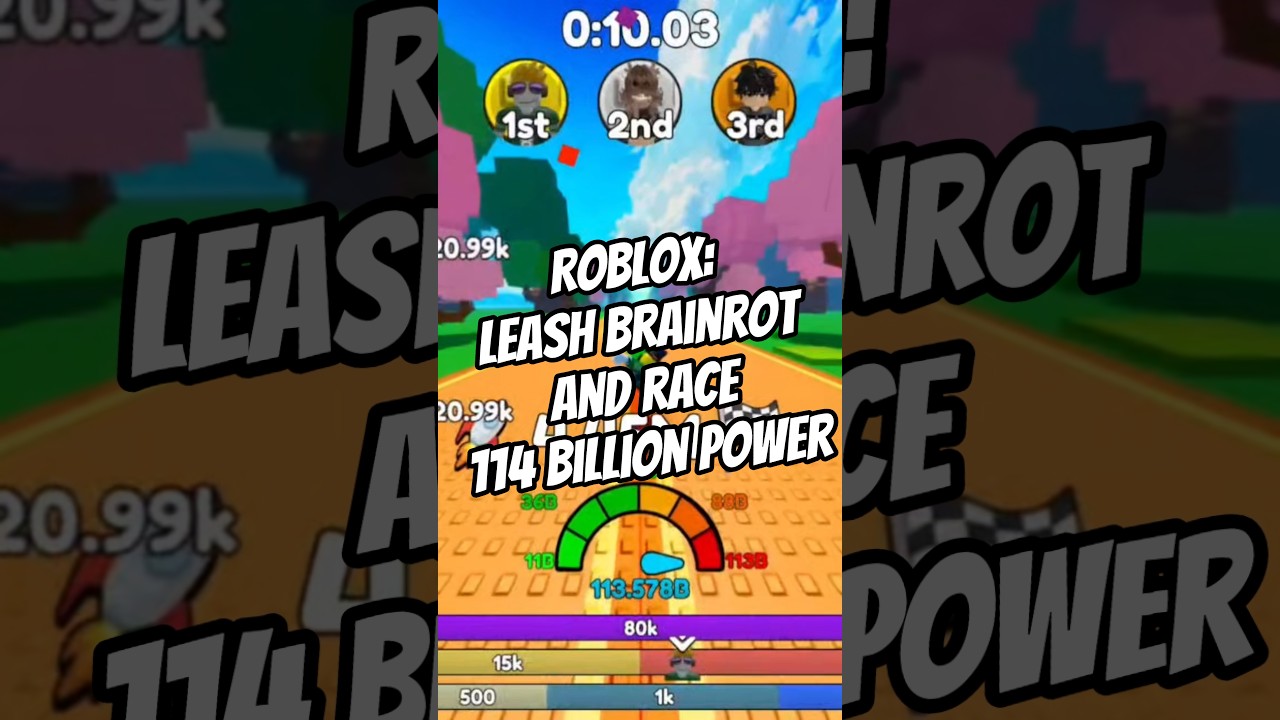 Roblox Leash Brainrot and Race | Rebirth 34k | 114 Billion Power