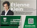 Conférence d'Étienne Klein sur la physique quantique 🔬