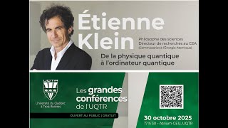 Conférence Étienne Klein - De la physique quantique à l'ordinateur quantique