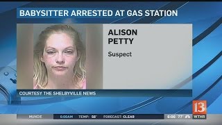 Babysitter arrested at gas station
