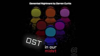 in our midst – Demented Nightmare | OST | Horror imposter 3D