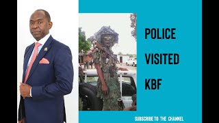 Police Visited KBF at His Office