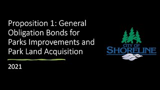 Factual presentation of 2021 Shoreline Prop. 1: Park improvements and park land acquisitions