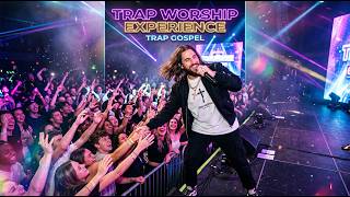 The Almighty Destroyed My Fetters – Trap Worship Explosion