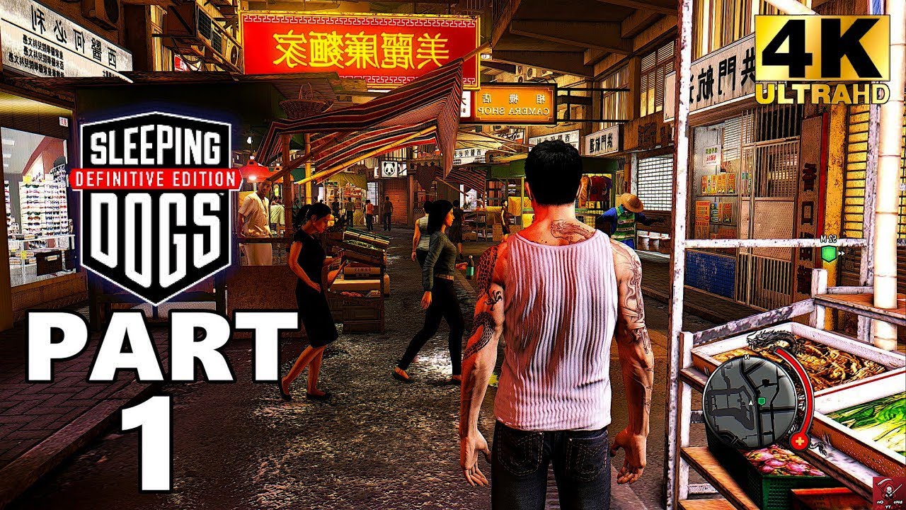 SLEEPING DOGS Gameplay Walkthrough Part 1 Sleeping Dogs [4K UHD 60FPS