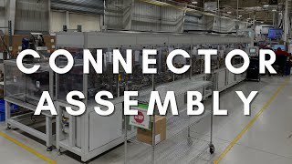 Fully Automated Connector Assembly and Pack Out