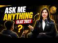 Ask Me Anything: CLAT 2027 Preparation, Strategy, Doubts &amp; Real Guidance for Aspirants