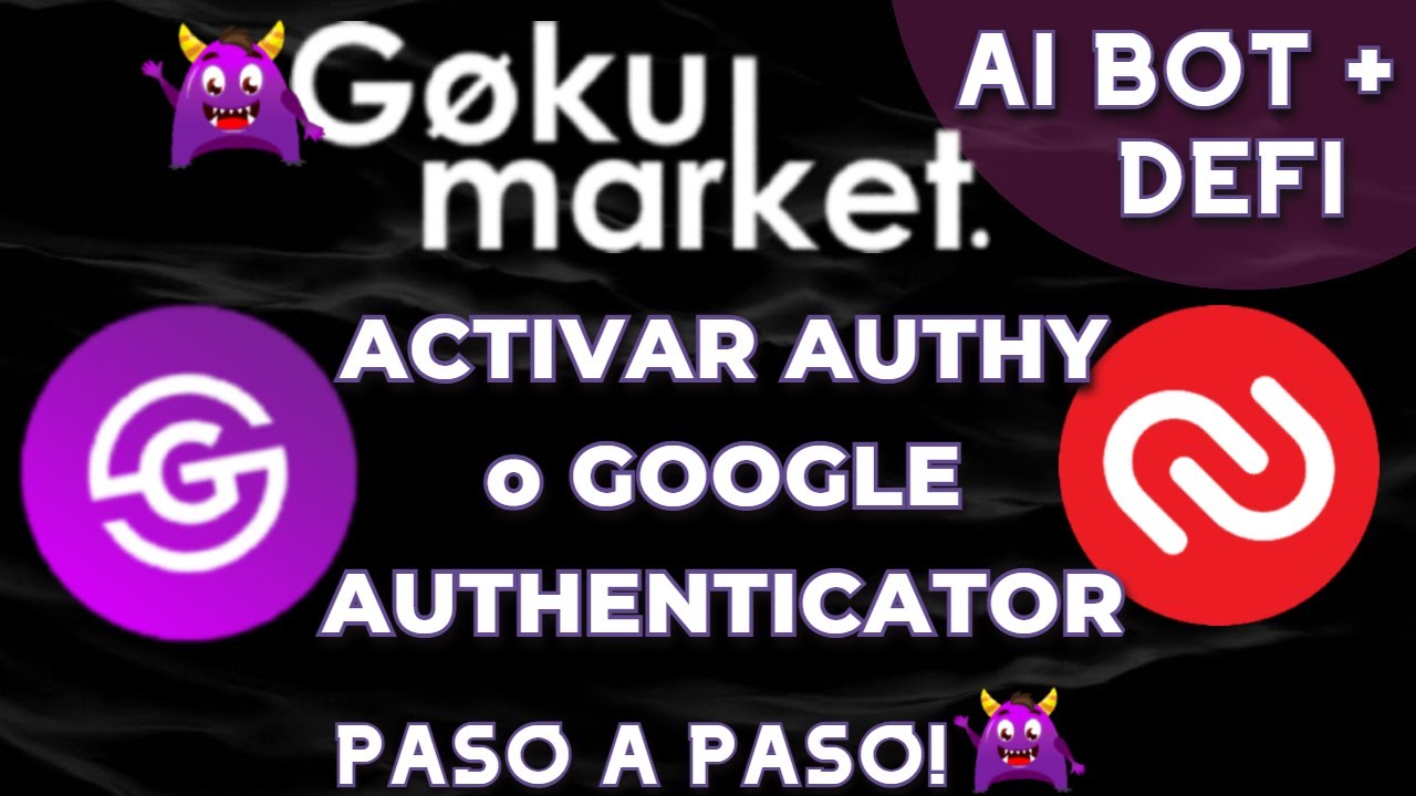 🚨COMO ACTIVAR AUTHY (2FA) en GOKUMARKET u OTRA PLATAFORMA! (PC y APP MOVIL) FACIL!!!PASO A PASO