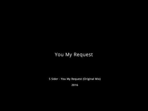 Mira S Sider - You My Request (Original Mix) en YouTube Mira S Sider - You My Request (Original Mix) en YouTube