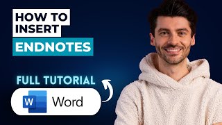 How to Insert Endnotes in Microsoft Word [2026 Guide]