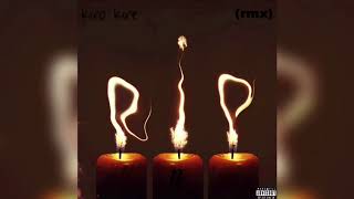 Kiro Kire - Roll In Peace (remix) {Lyrics in description}