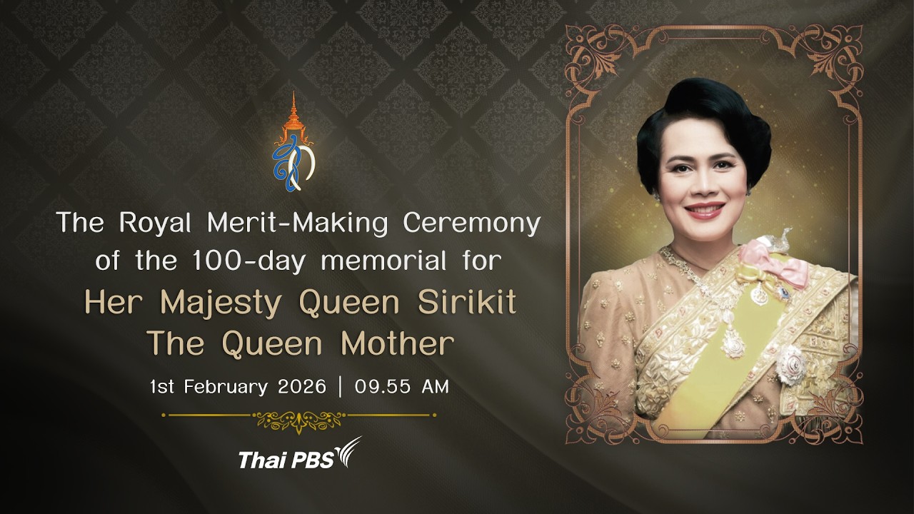 Live broadcast of the Royal Merit-Making Ceremony of the 100-day memorial for HM Queen Sirikit