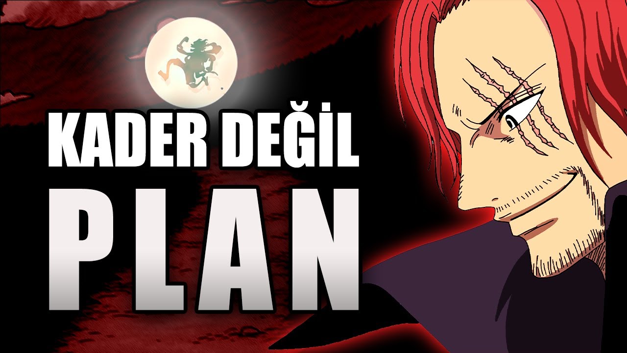 Luffy İçin Yolu Açan Adam: Shanks