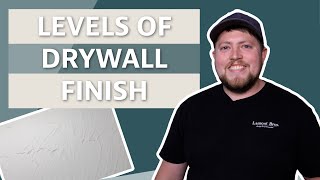 What are the levels of drywall finish?