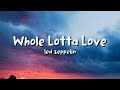 Led Zeppelin - Whole Lotta Love (lyrics)