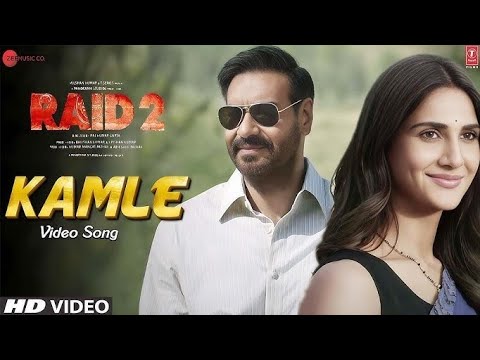 Raid:2 Kamle (new song) Ajay Devgn | vaani Kapoor
