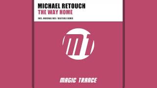 Michael Retouch - The Way Home Original Mix Magic Trance
