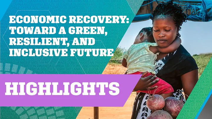 Highlights 2021 Spring Meetings | Economic Recovery: Toward a Green, Resilient, and Inclusive Future