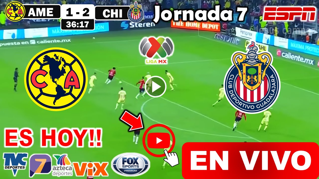 América vs. Chivas en vivo, donde ver, a que hora juega América vs ...