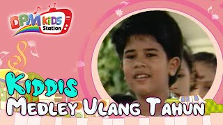 Kiddis - Medley Ulang Tahun (Official Kids Video)