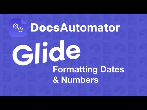 Formatting Dates & Numbers in Glide