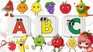 ABC song nursery rhymes | abc learning videos for toddlers | phonics sounds of alphabets fruit names