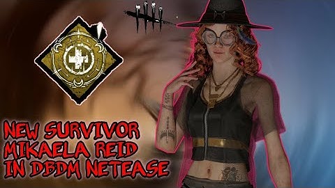 NEW SURVIVOR Mikaela Reid First Time In Dead By Daylight Mobile Netease!!