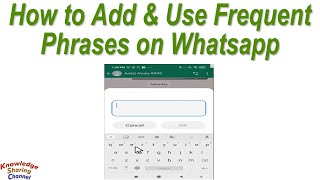 How to Add New Frequent Phrases on Whatsapp ! How to Use Frequent Phrases on Whatsapp screenshot 5