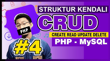 CRUD PHP MySQL - 04 - Struktur Kendali